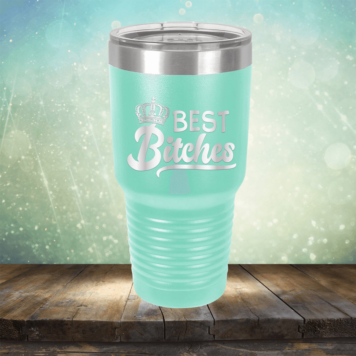 Best Bitches - Laser Etched Tumbler Mug