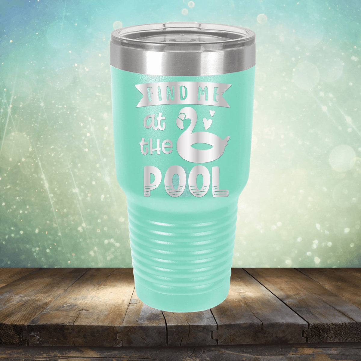 Find Me At The Pool - Laser Etched Tumbler Mug