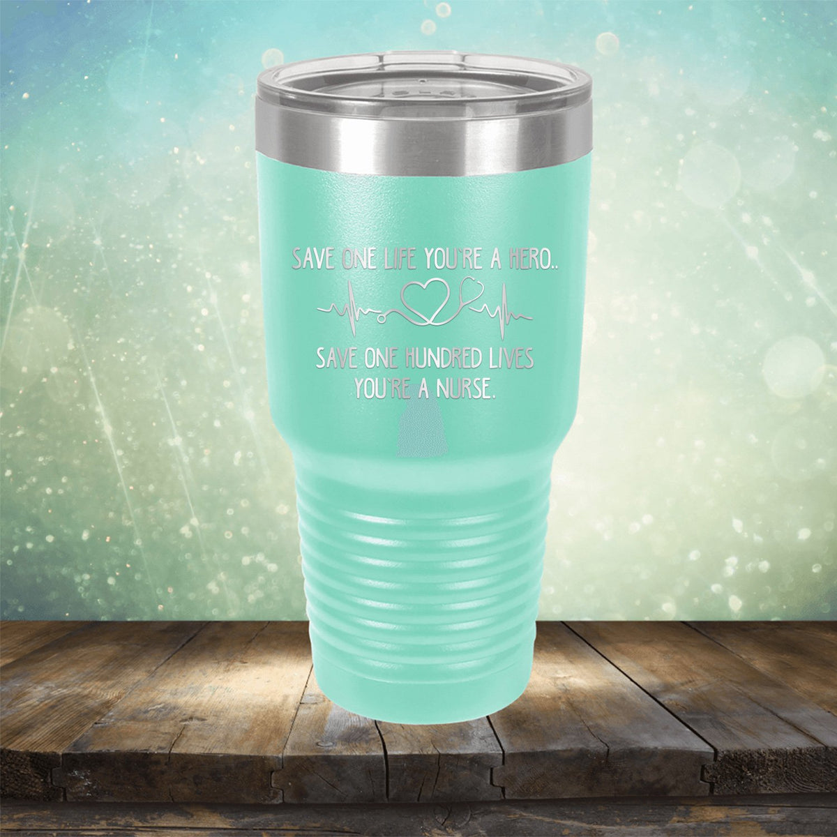 Save One Life You&#39;re A Hero Save One Hundred Lives You&#39;re A Nurse - Laser Etched Tumbler Mug