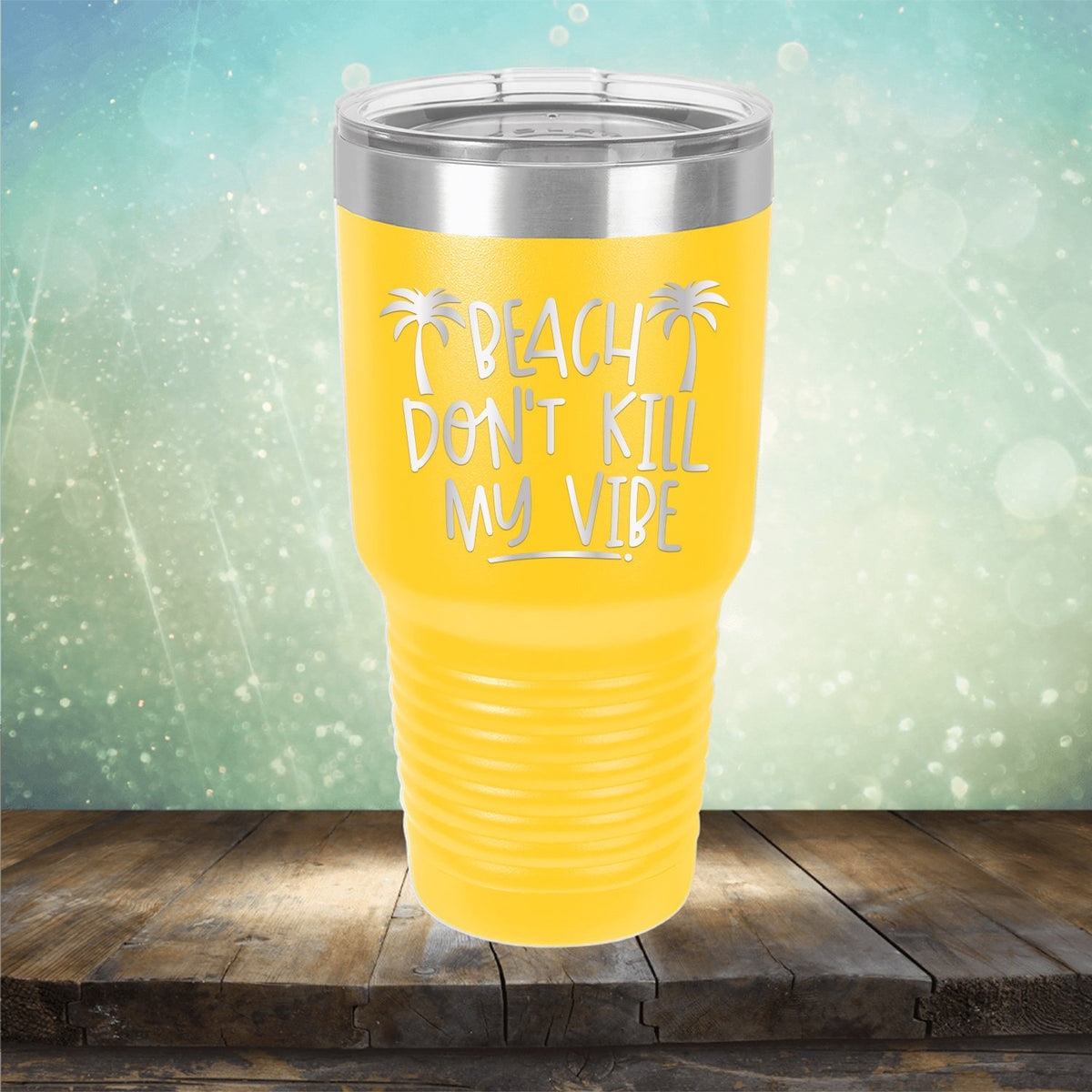 Beach Don&#39;t Kill My Vibe - Laser Etched Tumbler Mug