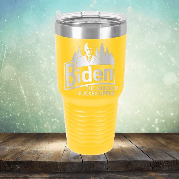 Joe Biden The Quicker Fucker Upper - Laser Etched Tumbler Mug