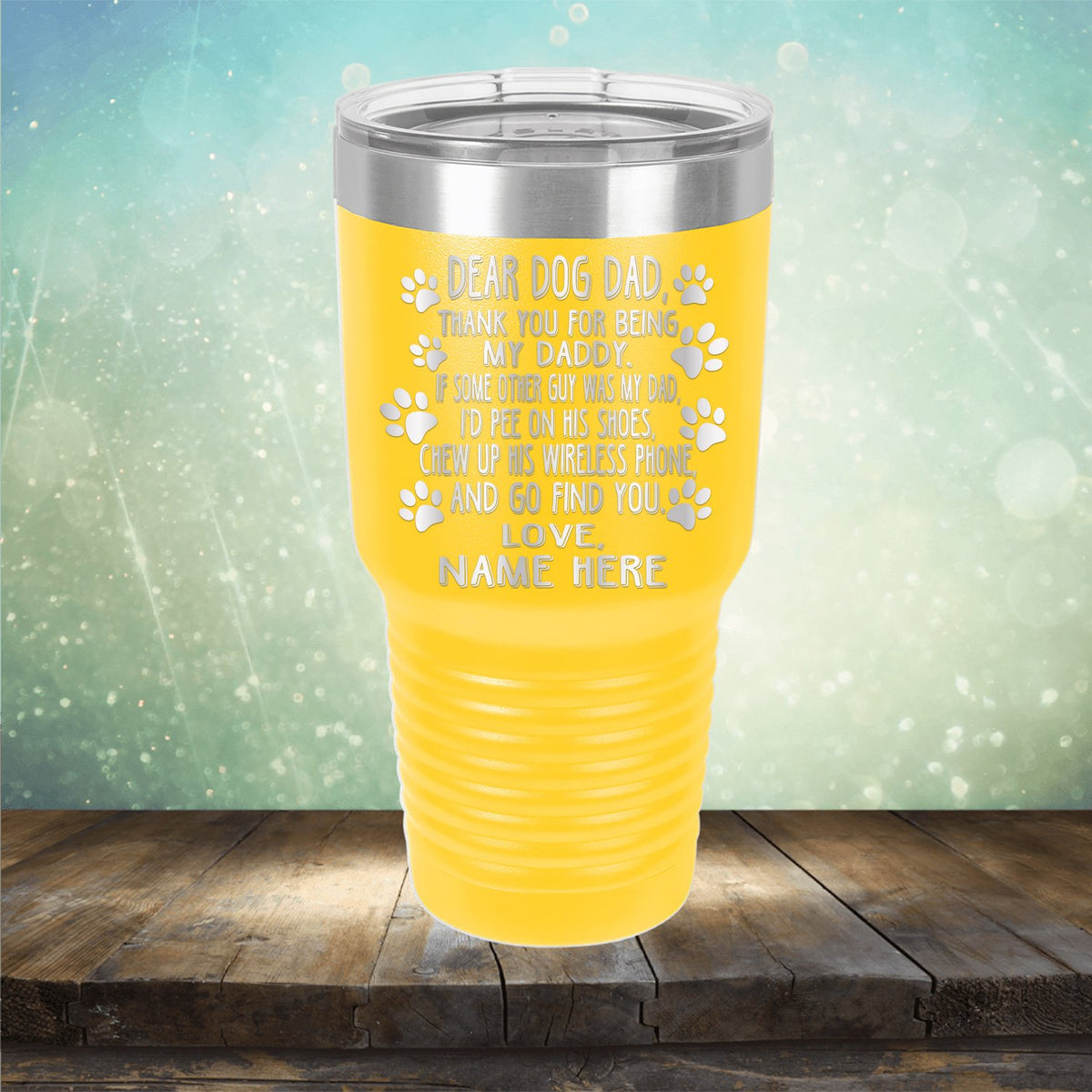 Dear Dog Dad Thank You For Being My Daddy - Laser Etched Tumbler Mug