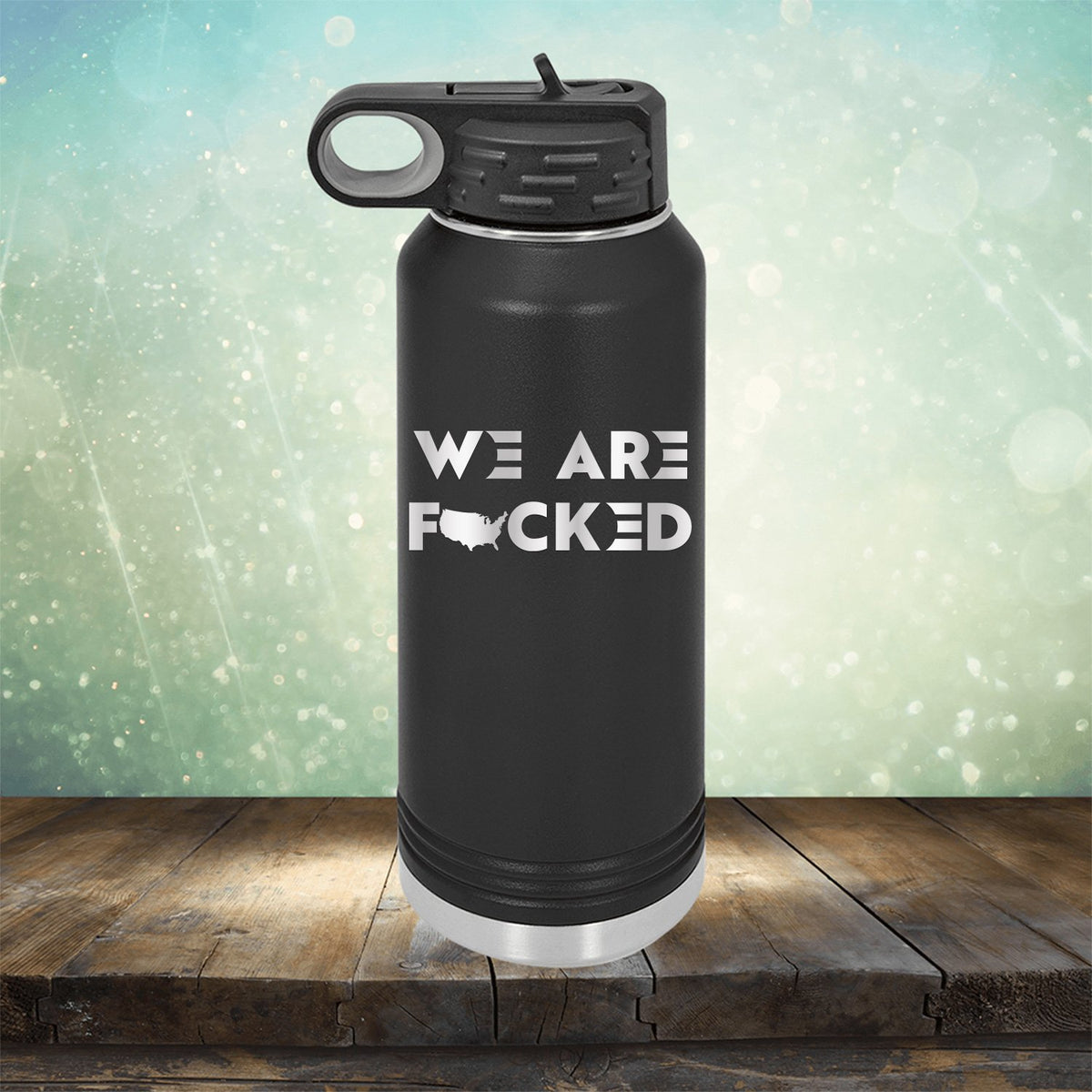 America We Are Fucked - Laser Etched Tumbler Mug