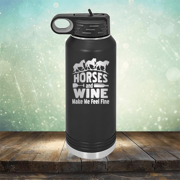 Horses and Wine Make Me Feel Fine - Laser Etched Tumbler Mug