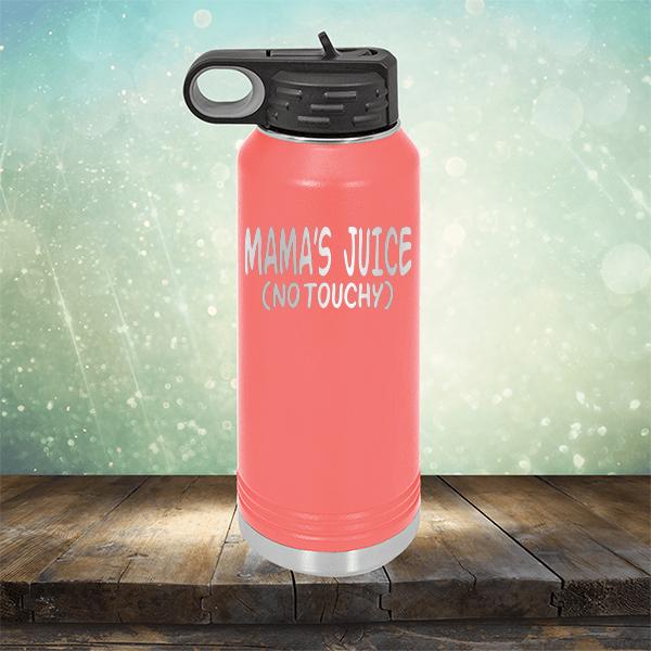 Mama&#39;s Juice (No Touchy) - Laser Etched Tumbler Mug