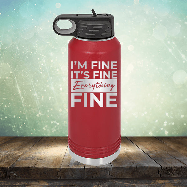 I'm Fine It's Fine Everything's Fine - Laser Etched Tumbler Mug