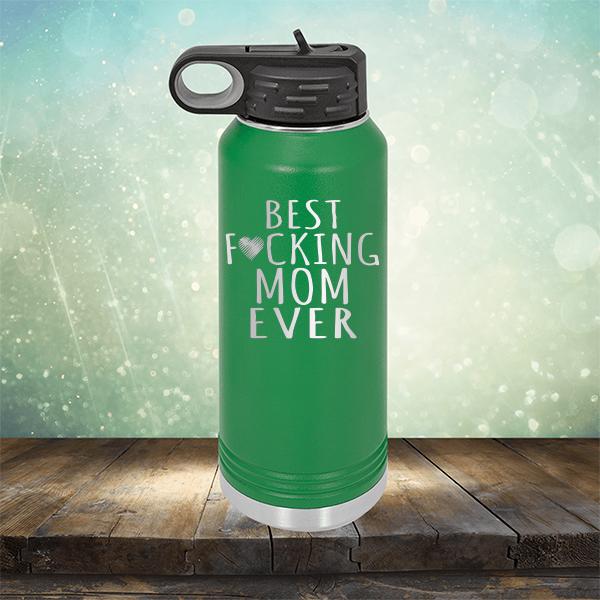 Best Fucking Mom Ever - Laser Etched Tumbler Mug
