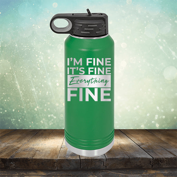 I'm Fine It's Fine Everything's Fine - Laser Etched Tumbler Mug