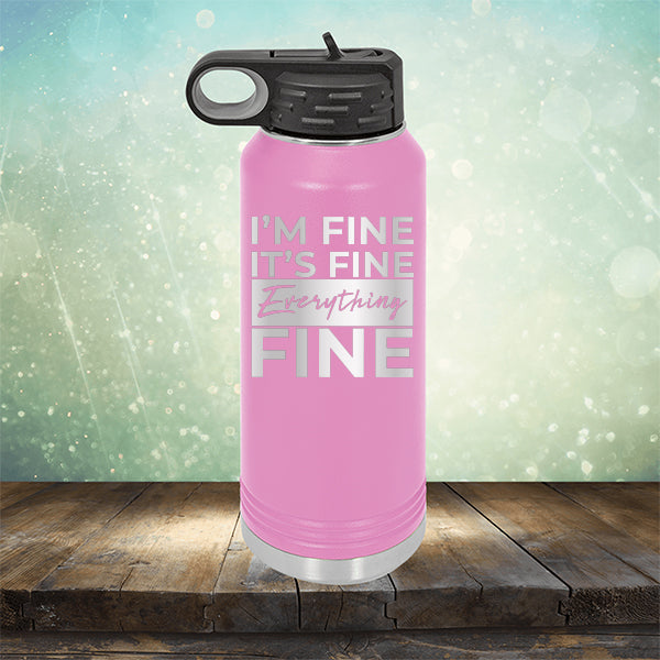 I'm Fine It's Fine Everything's Fine - Laser Etched Tumbler Mug