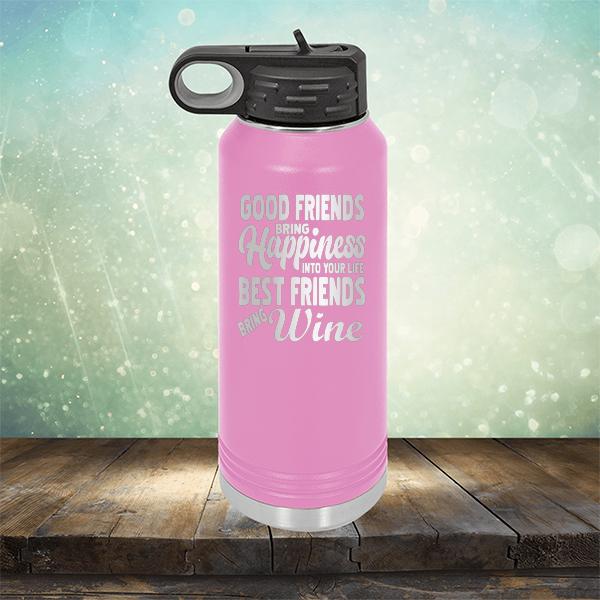 Good Friends Bring Happiness into Your Life Best Friends Bring Wine - Laser Etched Tumbler Mug