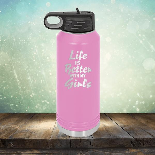 Life is Better With My Girls - Laser Etched Tumbler Mug