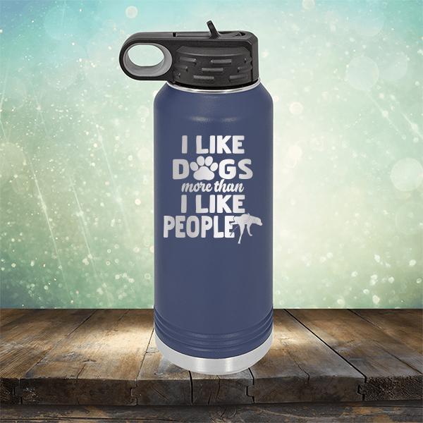 I Like Dogs More Than I Like People - Laser Etched Tumbler Mug