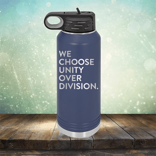 We Choose Unity Over Division - Laser Etched Tumbler Mug