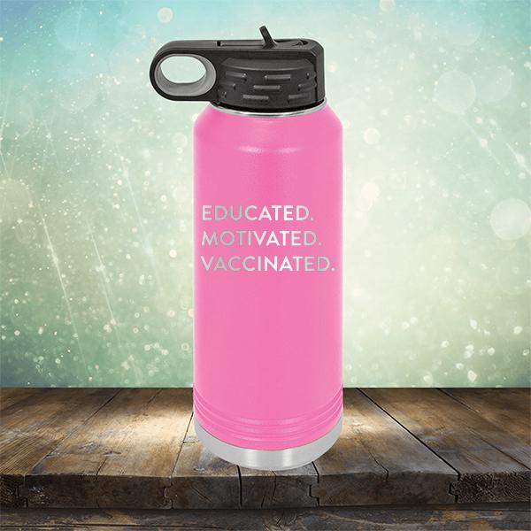 Educated Motivated Vaccinated - Laser Etched Tumbler Mug