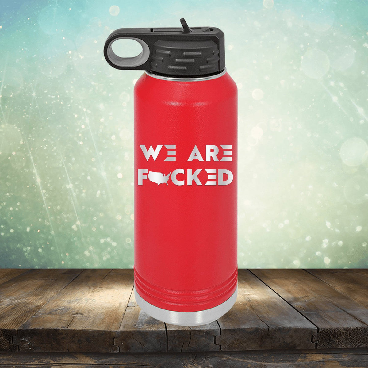 America We Are Fucked - Laser Etched Tumbler Mug