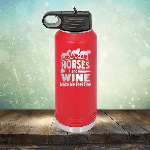 Horses and Wine Make Me Feel Fine - Laser Etched Tumbler Mug