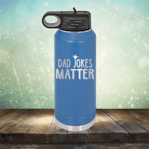 Dad Jokes Matter - Laser Etched Tumbler Mug