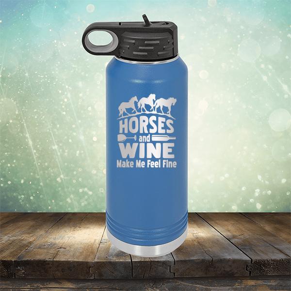 Horses and Wine Make Me Feel Fine - Laser Etched Tumbler Mug
