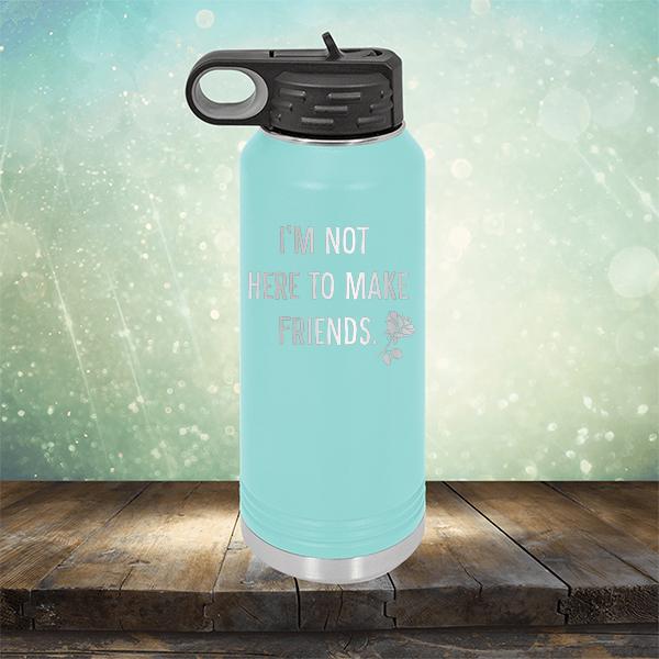 I&#39;m Not Here To Make Friends - Laser Etched Tumbler Mug