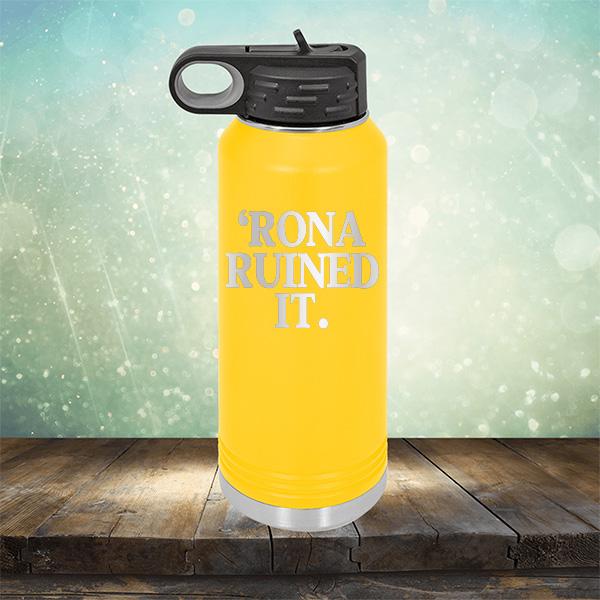 Rona Ruined It - Laser Etched Tumbler Mug
