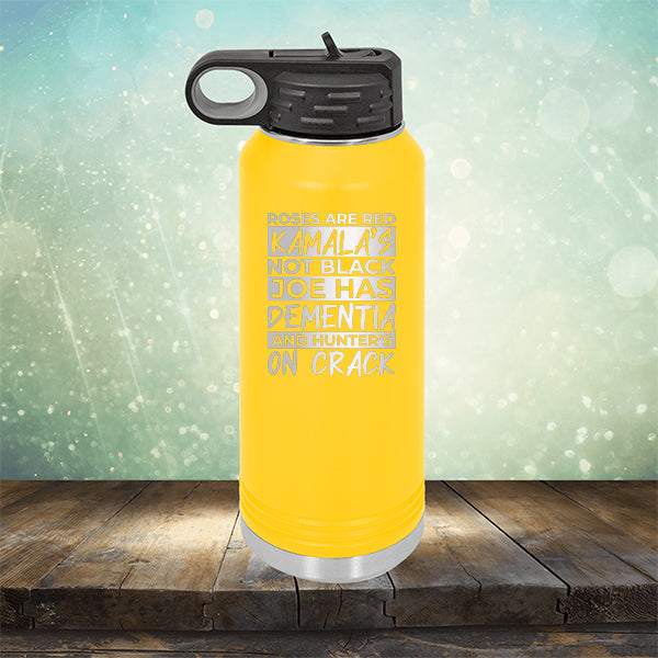 Roses Are Red Kamala&#39;s Not Black Joe Had Dementia and Hunter&#39;s On Crack - Laser Etched Tumbler Mug