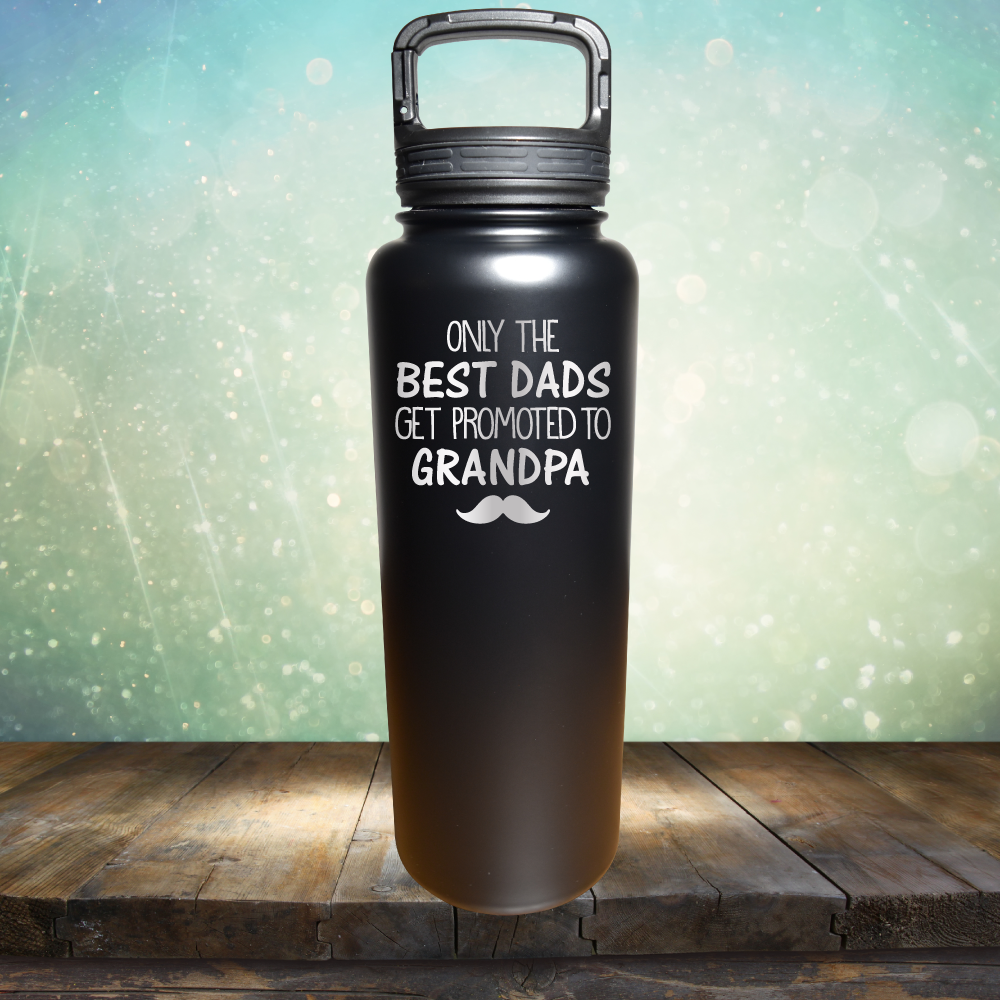 Best Dads Get Promoted to Grandpa - Laser Etched Tumbler Mug