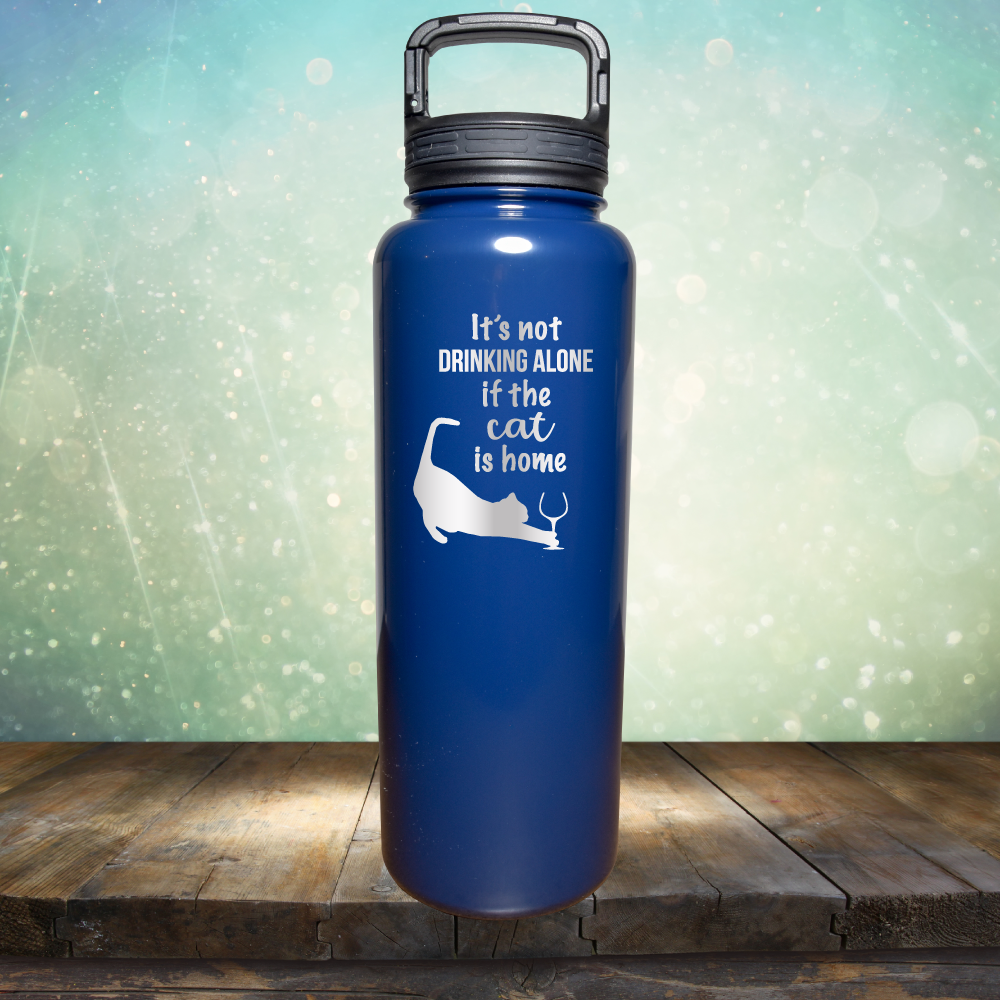 It&#39;s Not Drinking Alone If The Cat is Home - Laser Etched Tumbler Mug