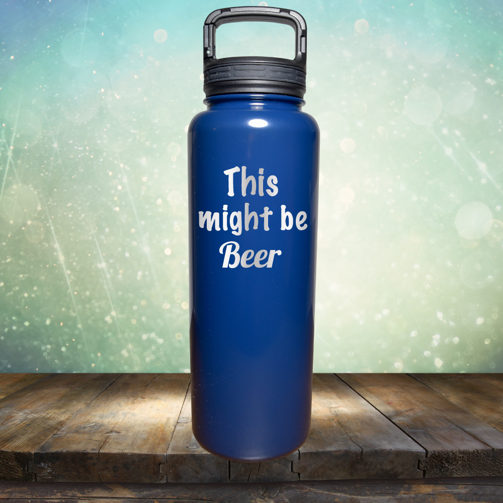 This Might Be Beer - Laser Etched Tumbler Mug