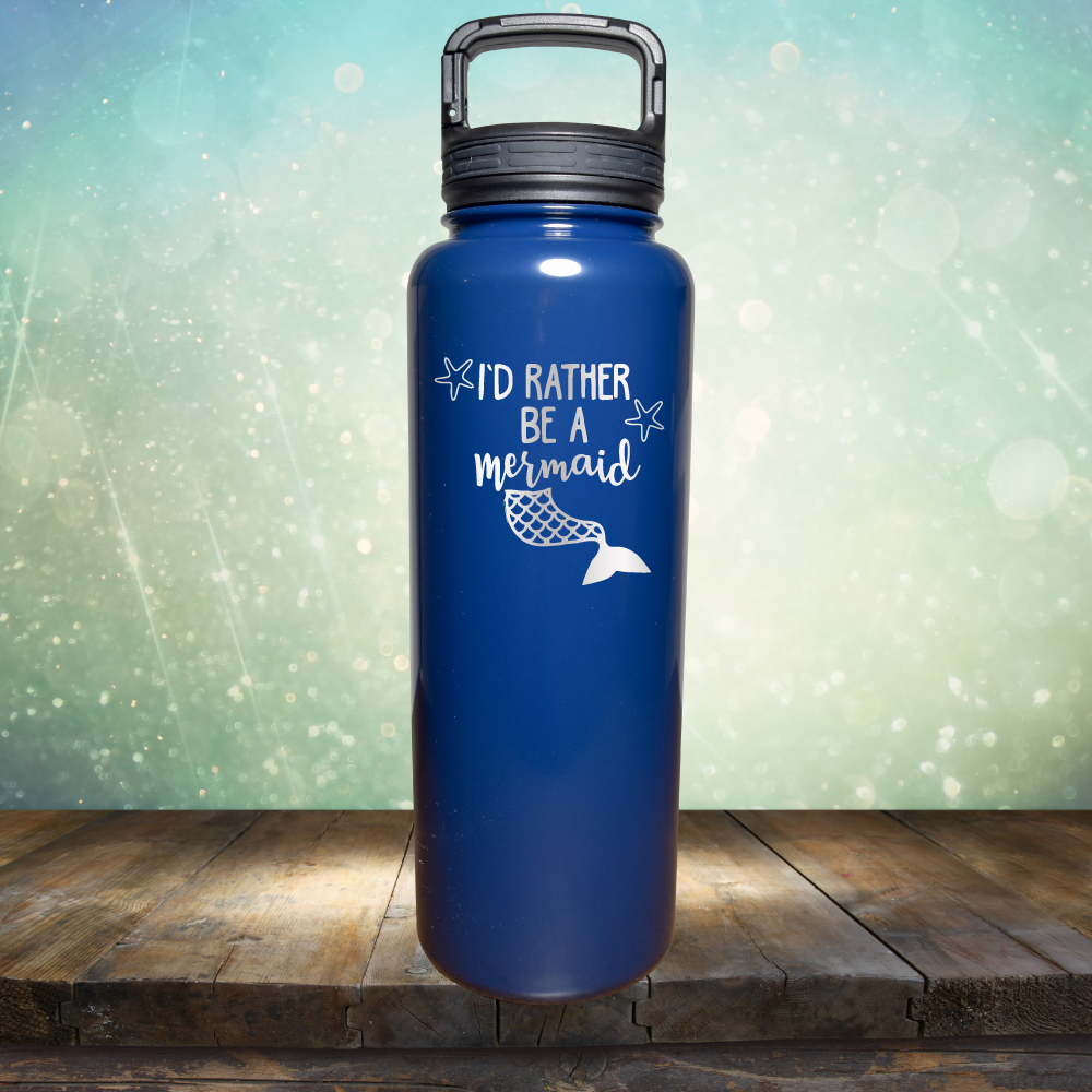 I’d Rather Be A Mermaid - Laser Etched Tumbler Mug