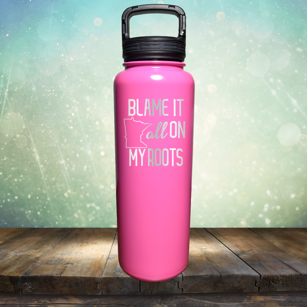 Blame it All on my Minnesota Roots - Laser Etched Tumbler Mug
