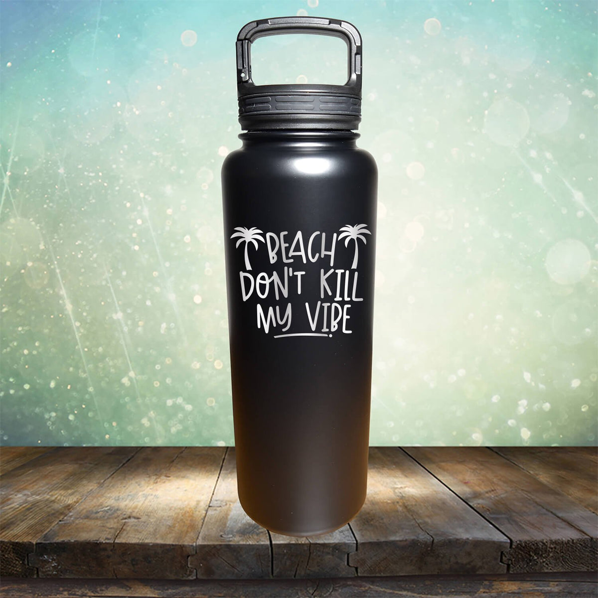 Beach Don&#39;t Kill My Vibe - Laser Etched Tumbler Mug