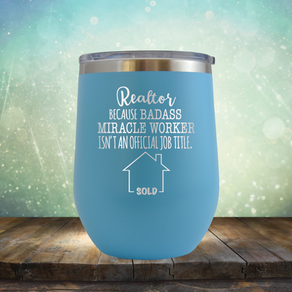 Real Estate Badass - Stemless Wine Cup