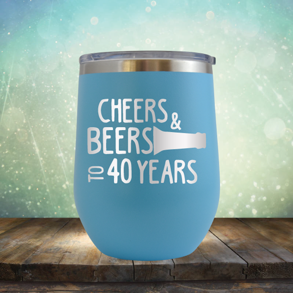 Cheers &amp; Beers to 40 Years - Stemless Wine Cup