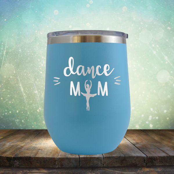 Dance Mom - Stemless Wine Cup