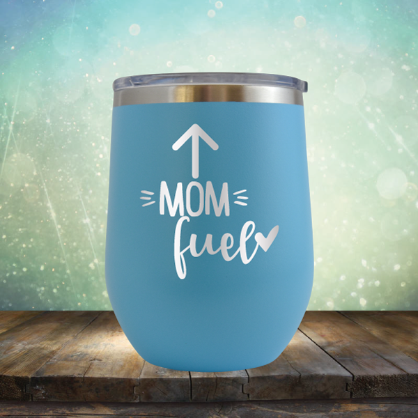 Mom Fuel - Stemless Wine Cup