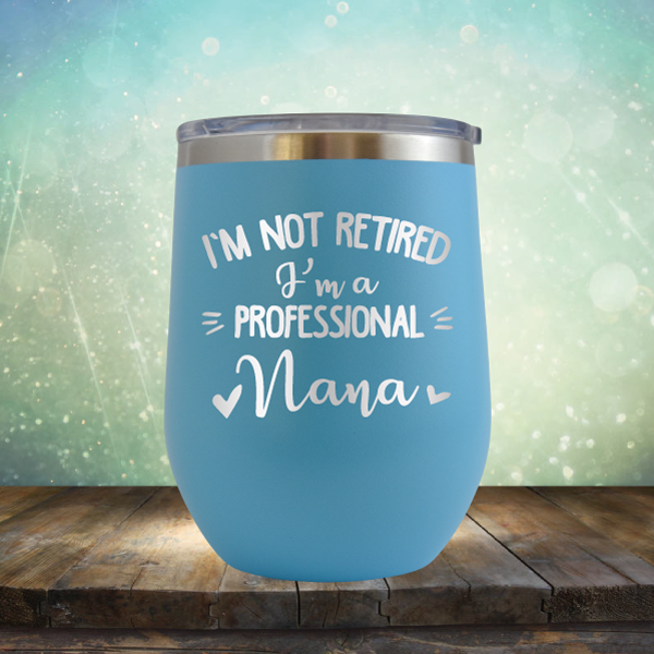 Professional Nana - Stemless Wine Cup