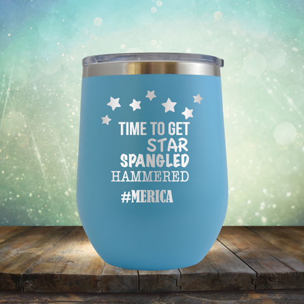 Time to Get Star Spangled Hammered - Stemless Wine Cup