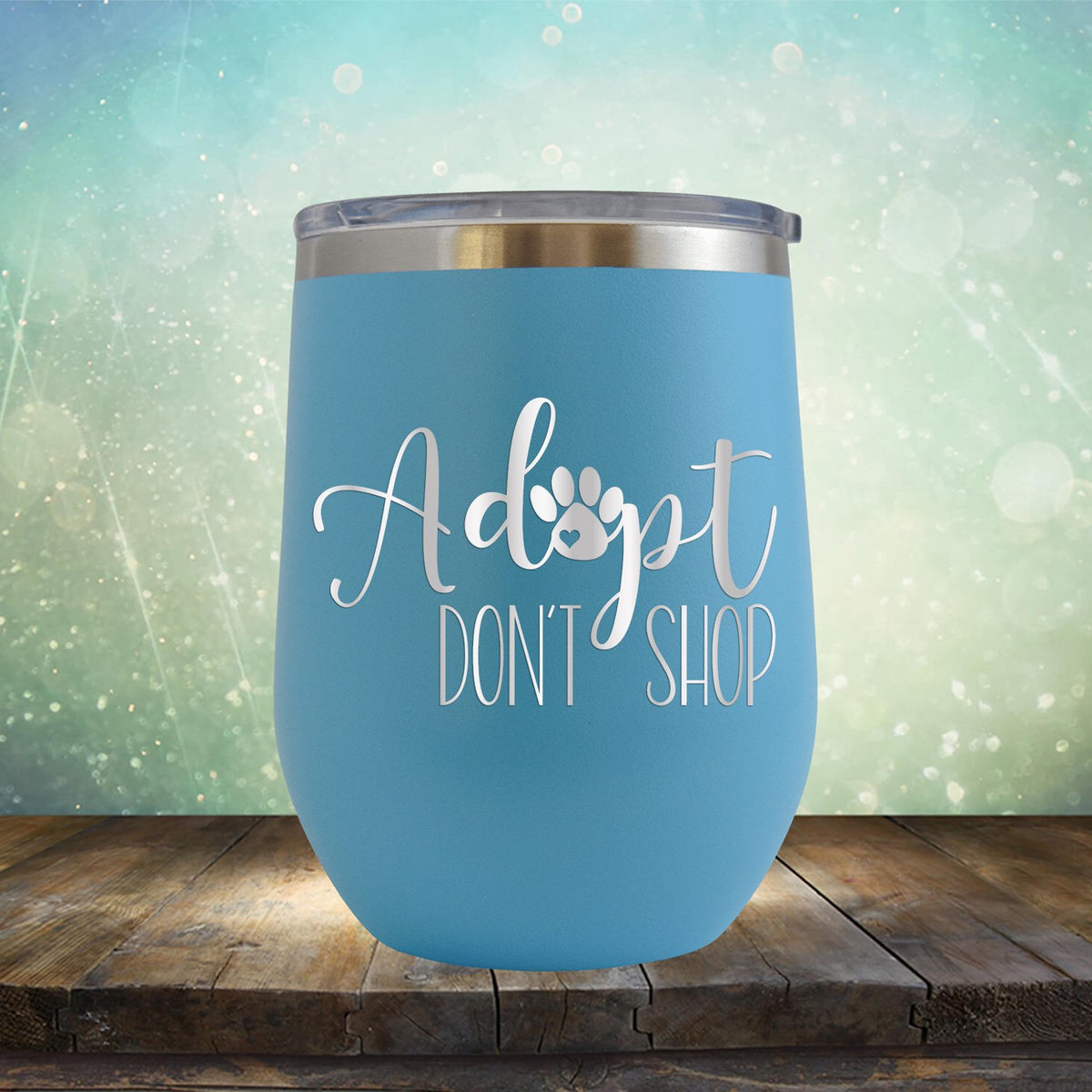 Adopt Don&#39;t Shop - Stemless Wine Cup