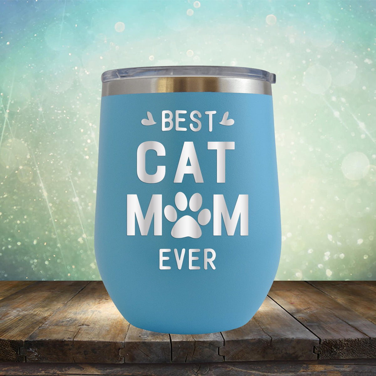 Best Cat Mom Ever - Stemless Wine Cup