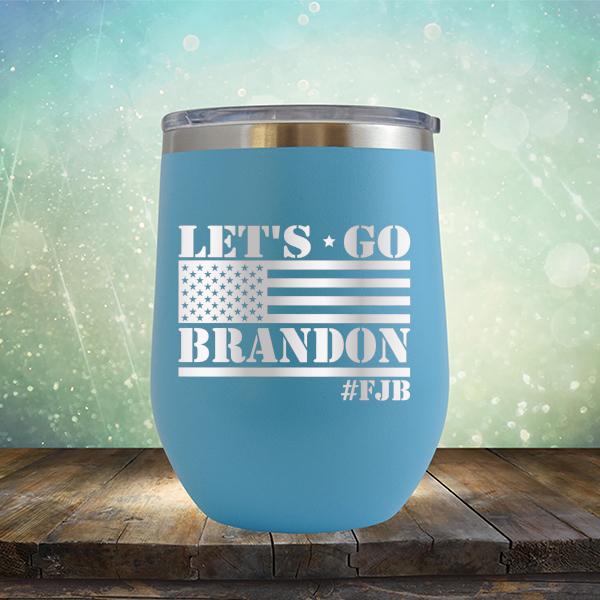 Let&#39;s Go Brandon American Flag - Stemless Wine Cup