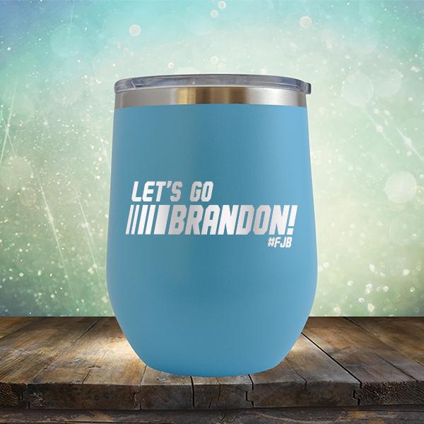 Let&#39;s Go Brandon FJB Racing - Stemless Wine Cup