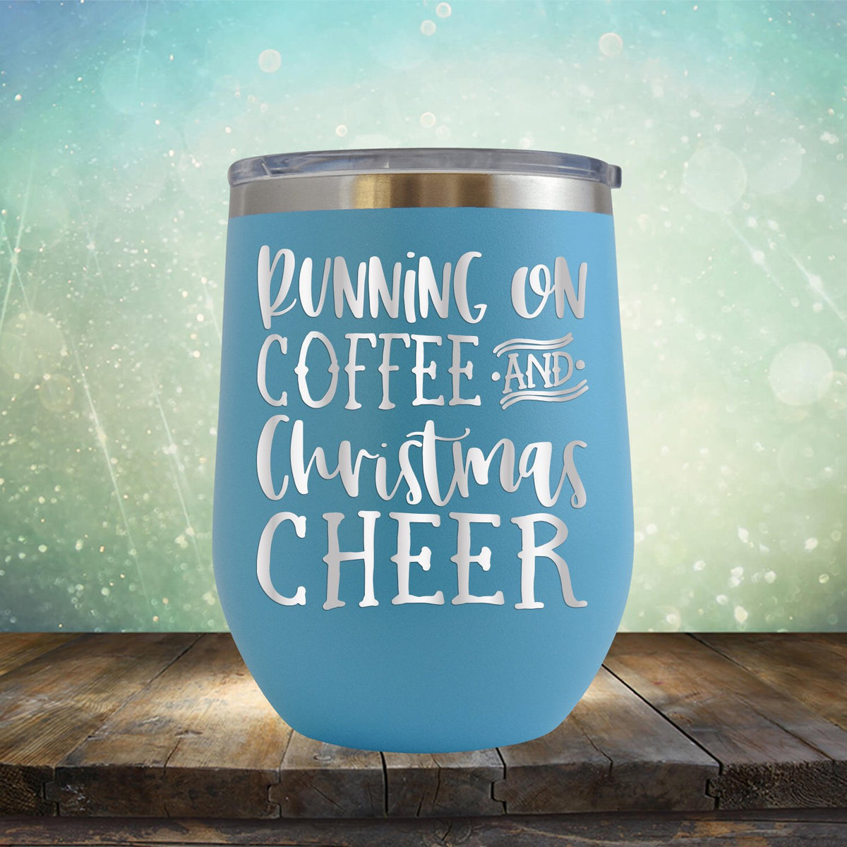 Running on Coffee and Christmas Cheer - Wine Tumbler