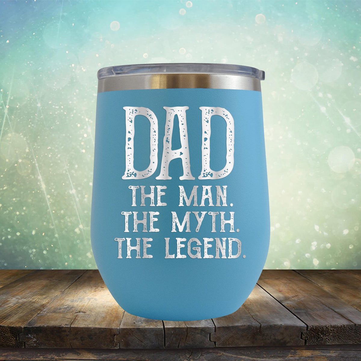 DAD The Man The Myth The Legend - Stemless Wine Cup