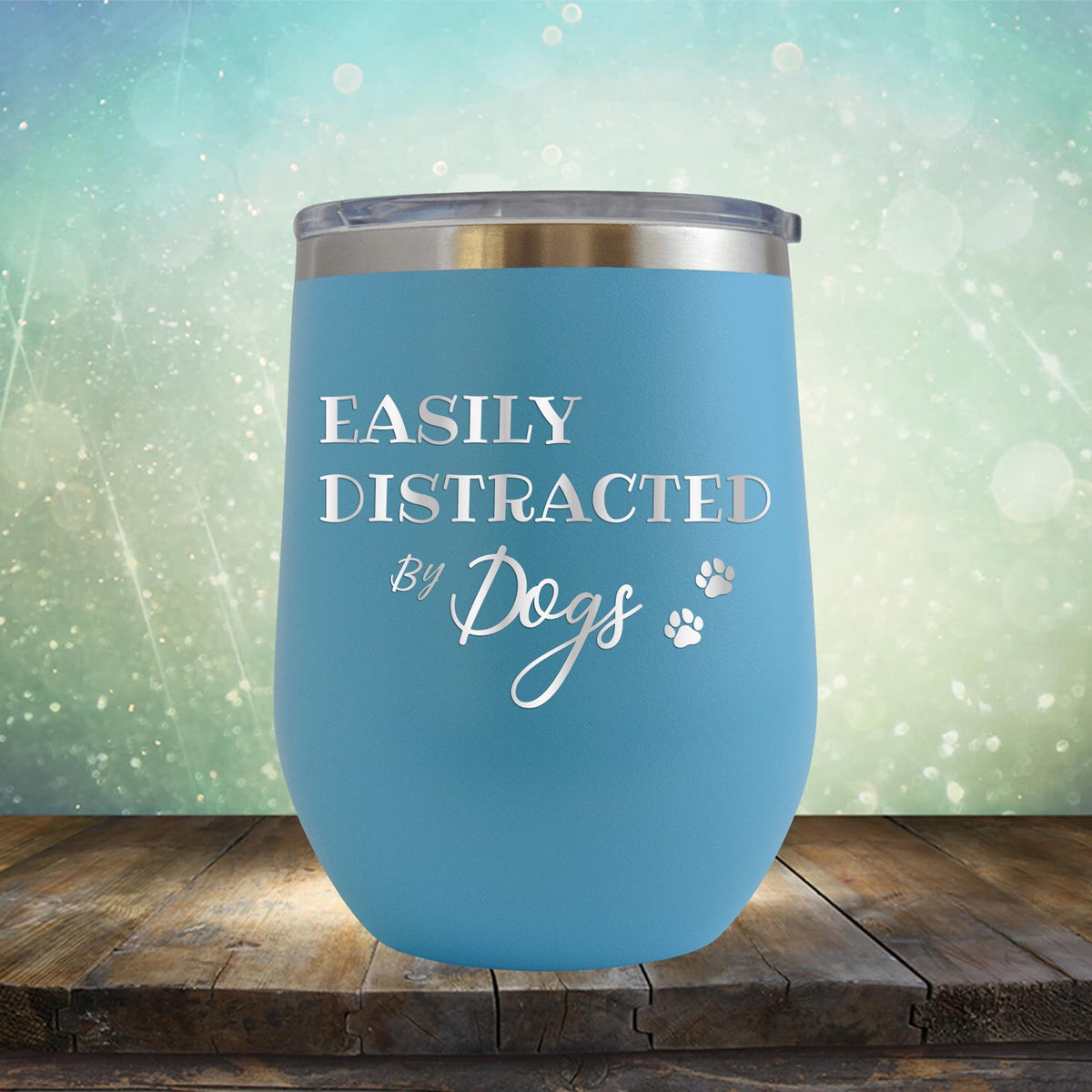 Easily Distracted By Dogs - Stemless Wine Cup