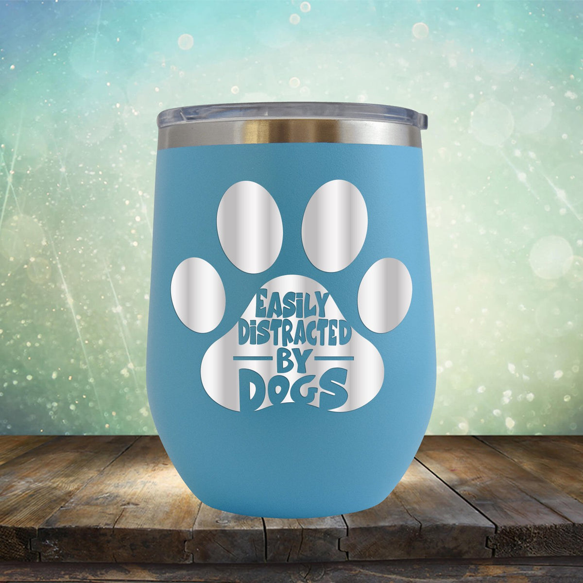 Easily Distracted By Dogs - Stemless Wine Cup