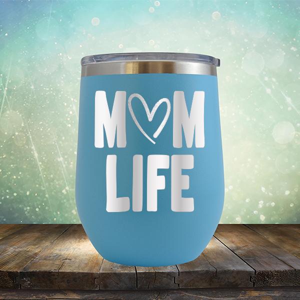 Mom Life with Heart - Stemless Wine Cup