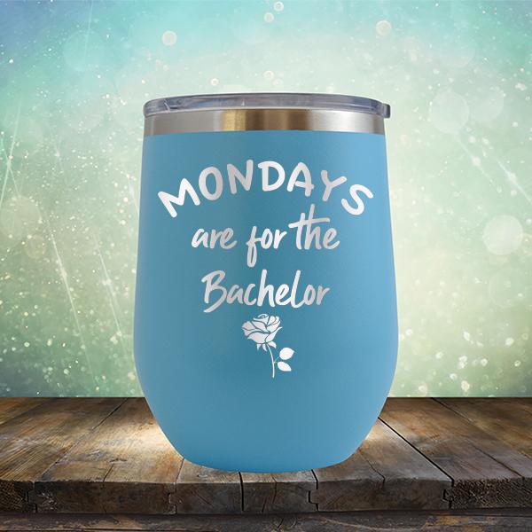 Mondays Are For The Bachelor - Stemless Wine Cup
