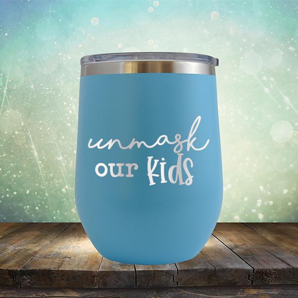 Unmask Our Kids - Stemless Wine Cup