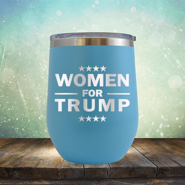 Women For Trump - Stemless Wine Cup