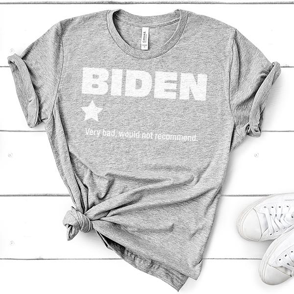 Joe Biden One Star Review Very Bad Would Not Recommend - Short Sleeve Tee Shirt
